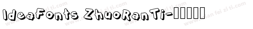 IdeaFonts ZhuoRanTi字体转换